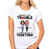 Doll Teacher Besties Trouble Together Personalized Shirt