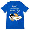 Don't Need An Alarm Cat Mom Personalized Shirt
