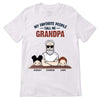 Favorite People Call Me Grandpa Man And Kids Personalized Shirt