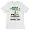 Grandma Grandkid Get In Trouble Personalized Shirt