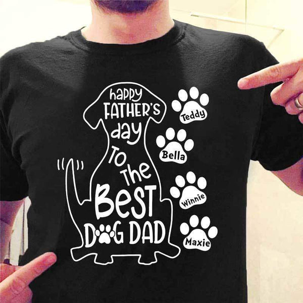 Happy Father Day To The Best Dog Dad Personalized Dog Dad Shirt