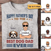 Happy Father‘s Day To The Best Dog Dad Young Man Personalized Shirt