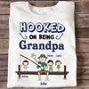 Hooked On Being Grandpa Dad Stick Personalized Shirt