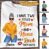 I Have Two Titles And I Rock Them Both Grandma Personalized Shirt