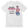 I‘m That Grandma Mom Posing Woman Personalized Shirt