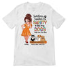 I Question My Sanity Dog Mom Sassy Girl Personalized Shirt