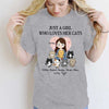 Just A Girl Who Loves Her Cats 6-9 Cats Personalized Shirt