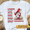 Legend Wife Mom Great Grandma Gnome Personalized Shirt