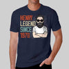 Legendary Since Man Birthday Gift Father's Day Gift Personalized Shirt