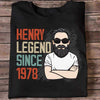 Legendary Since Man Birthday Gift Father's Day Gift Personalized Shirt