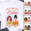 Life Is Better With A Sister Cocktail Besties Personalized Shirt