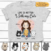 Life Is Better With Cats Chibi Personalized Shirt