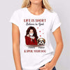 Life Is Short Beautiful Girl And Dogs Personalized Shirt