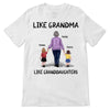 Like Grandma Like Grandson Granddaughter Personalized Shirt