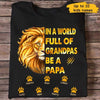 Lion Head Be A Papa Father‘s Day Old Man Personalized Shirt