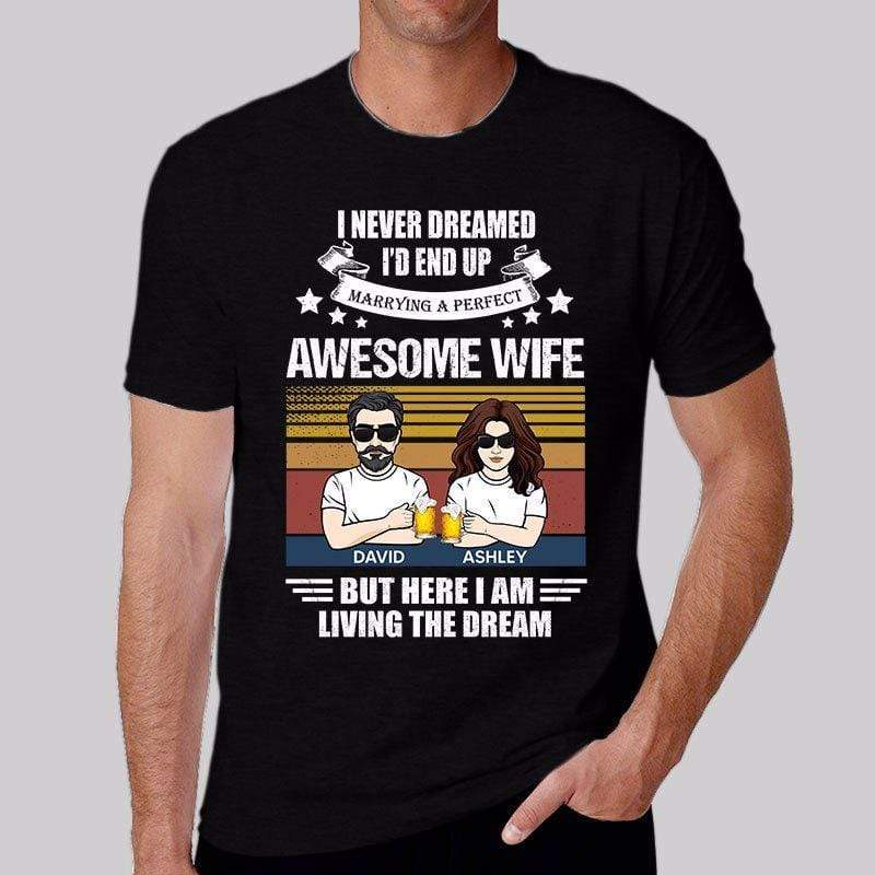 Marrying A Perfect Wife Husband Personalized Shirt TrendingCustom