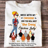 Mess With My Chickens Personalized Shirt