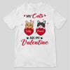 My Cat Is My Valentine Red Heart Personalized Shirt