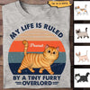 My Life Is Ruled By A Tiny Overlord Cats Personalized Shirt