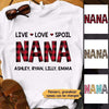 Nana Live Love Spoil Pattern Personalized Shirt