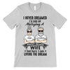 Never Dreamed Marrying Perfect Wife Personalized Shirt