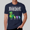 Not Dad Bod Papasaurus Father‘s Figure Personalized Dark Shirt