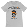 Not Today Multiple Sclerosis Personalized Shirt