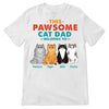 Pawsome Cat Dad Mom Belongs To Fluffy Cat Personalized Shirt