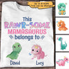 Rawrsome Mom Belongs To Cute Dinosaur Personalized Shirt