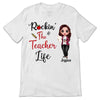 Rockin Doll Teacher Life Personalized Shirt