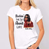 Rockin The Aunt Life Fashion Personalized Shirt