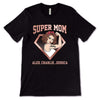 Super Mom Strong Woman Personalized Shirt