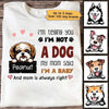 Telling You I‘m Not A Dog Personalized Shirt