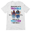 Thick Thighs Best Friends Trouble Personalized Shirt