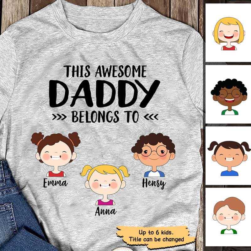 IZI POD This Awesome Dad Belongs to Shirt - Personalized Daddy
