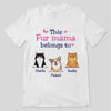 This Dog Cat Mom Fur Mama Belongs To Personalized Shirt