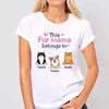 This Dog Cat Mom Fur Mama Belongs To Personalized Shirt