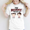 This Mommy Belongs To Mother‘s Day Personalized Shirt