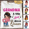 Title Above Queen Mom Grandma Sassy Girl Personalized Shirt