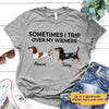 Trip Over My Wiener Dachshund Personalized Dog Mom Shirt
