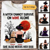 Witch Survive On Wine And Dogs Personalized Shirt