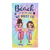 Summer Pretty Best Friends The Beach Is Calling We Must Go Personalized Beach Towel