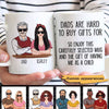 Dads Are Hard To Buy Gifts For Personalized Mug