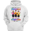 Pretty Teacher Besties Trouble Together Personalized Shirt