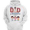 Dad Forget Father‘s Day We Love You Every Day Gift Personalized Hoodie Sweatshirt