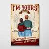 I‘m Yours No Return Couple Gift For Him For Her Personalized Poster