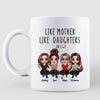 Doll Women Sitting Like Mother Like Daughter Mother‘s Day Gift Personalized Mug