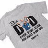 Best Dad Ever Ever Ever Just Ask Photo Inserted Personalized Shirt