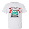 Love Being Call Grandma Love Truck Gift For Grandma Personalized Shirt