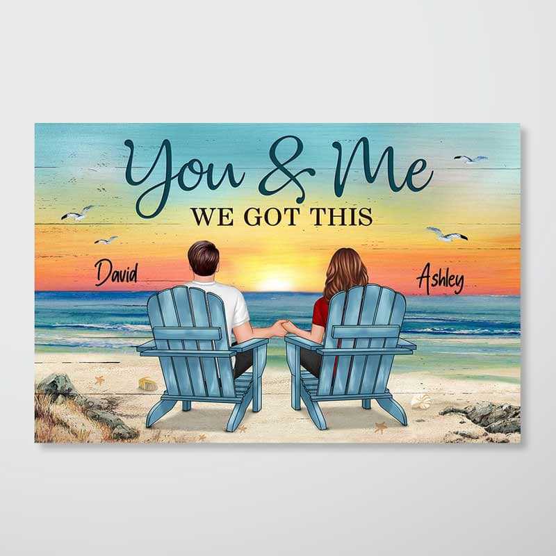 Couple Sitting Beach Landscape You & Me We Got This - Personalized Poster - Anniversary Gift For Him, Gift For Her